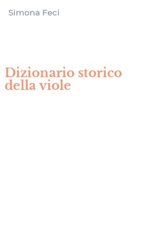 Dizionario storico della viole
