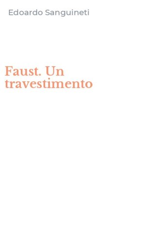 Faust. Un travestimento