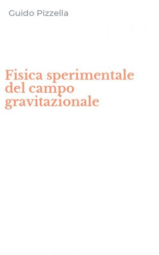 Fisica sperimentale del campo gravitazionale