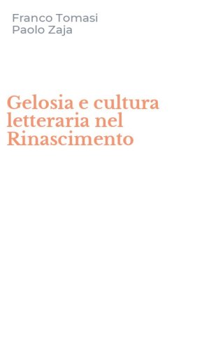 Gelosia e cultura letteraria nel Rinascimento