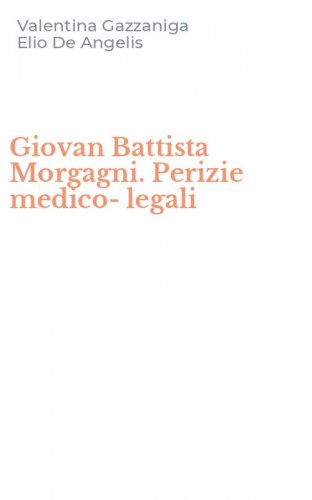 Giovan Battista Morgagni. Perizie medico-legali