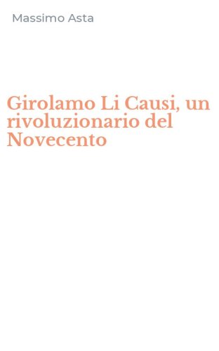 Girolamo Li Causi, un rivoluzionario del Novecento