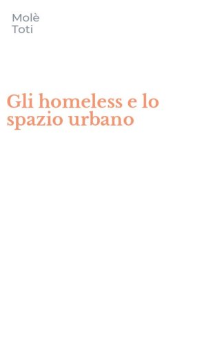 Gli homeless e lo spazio urbano