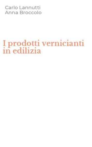 I prodotti vernicianti in edilizia