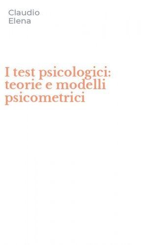 I test psicologici: teorie e modelli psicometrici