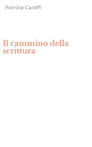 Il cammino della scrittura