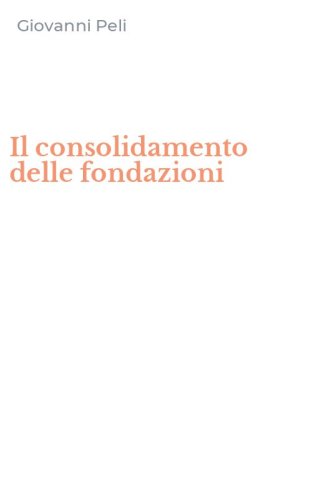 Il consolidamento delle fondazioni