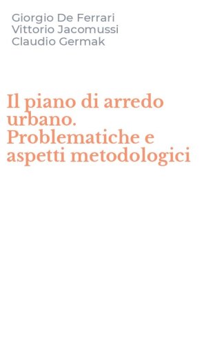 Il piano di arredo urbano. Problematiche e aspetti metodologici