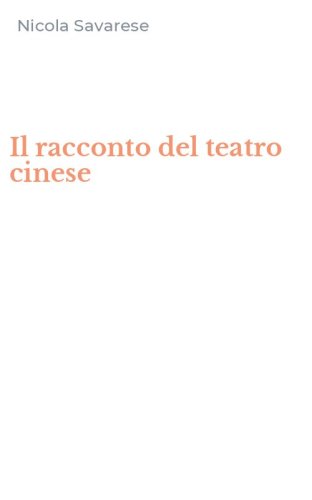 Il racconto del teatro cinese