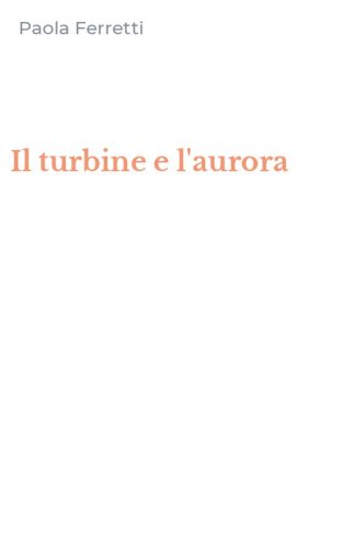 Il turbine e l'aurora