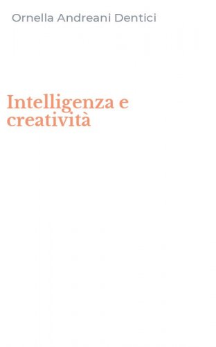Intelligenza e creativit&agrave;