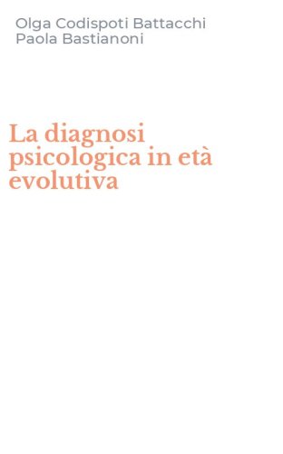 La diagnosi psicologica in et&agrave; evolutiva