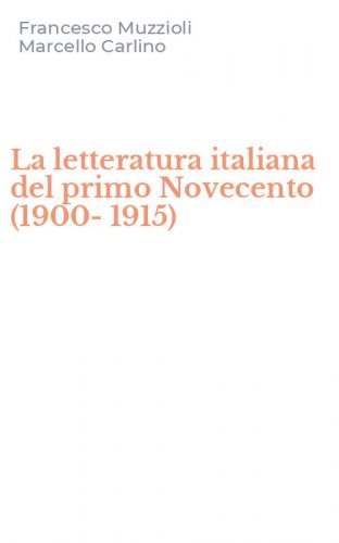 La letteratura italiana del primo Novecento (1900-1915)