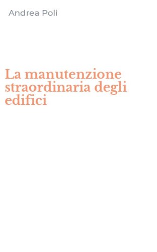 La manutenzione straordinaria degli edifici