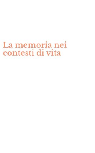 La memoria nei contesti di vita