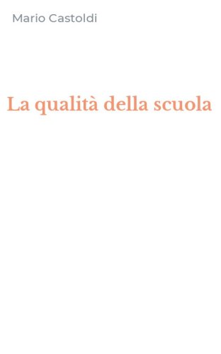 La qualit&agrave; della scuola
