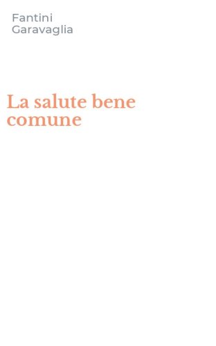 La salute bene comune