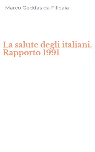 La salute degli italiani. Rapporto 1991