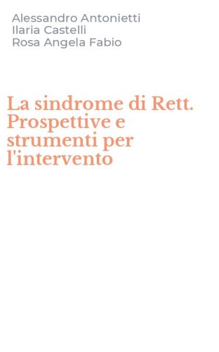 La sindrome di Rett. Prospettive e strumenti per l'intervento