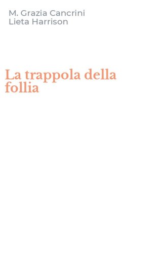 La trappola della follia