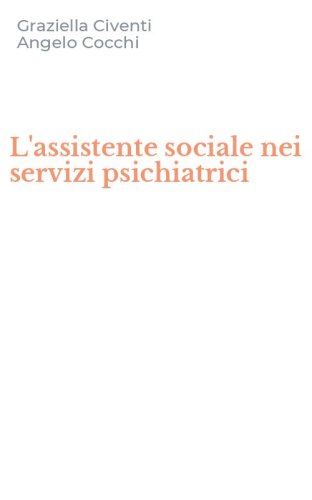 L'assistente sociale nei servizi psichiatrici