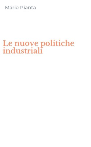 Le nuove politiche industriali