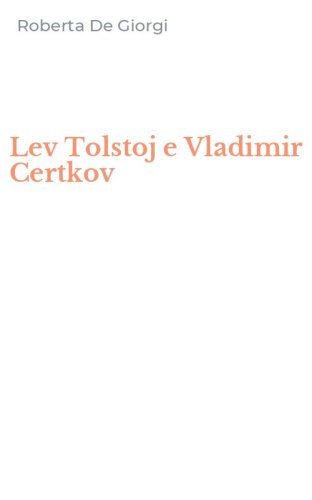 Lev Tolstoj e Vladimir Certkov