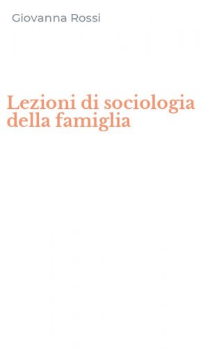 Lezioni di sociologia della famiglia