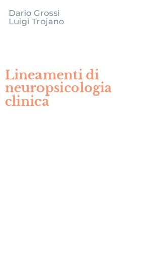 Lineamenti di neuropsicologia clinica