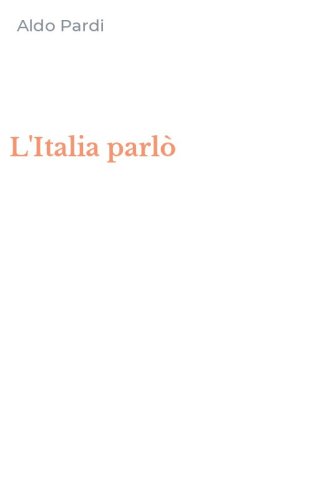 L'Italia parl&ograve;