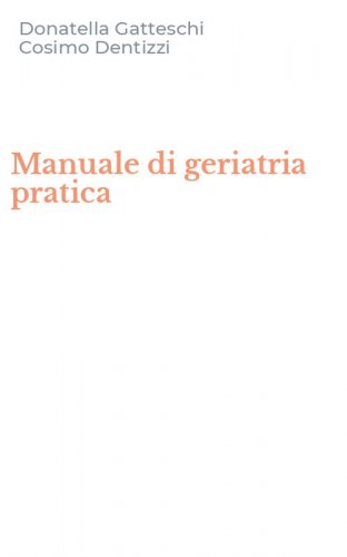 Manuale di geriatria pratica