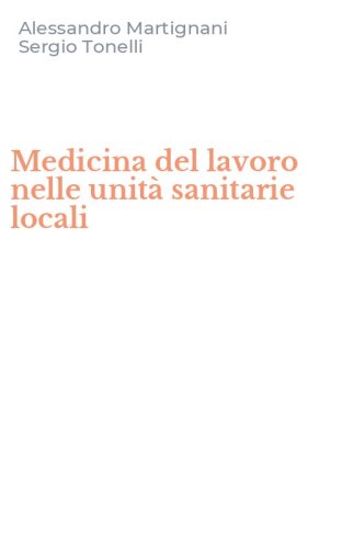 Medicina del lavoro nelle unit&agrave; sanitarie locali