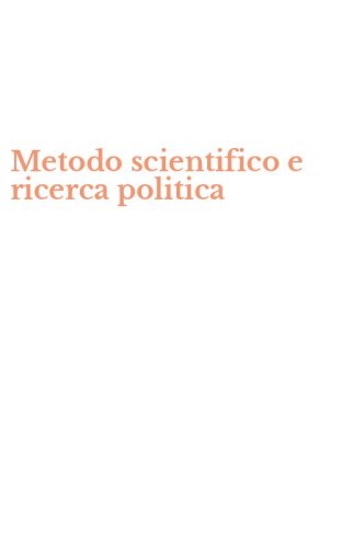Metodo scientifico e ricerca politica