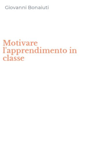 Motivare l'apprendimento in classe
