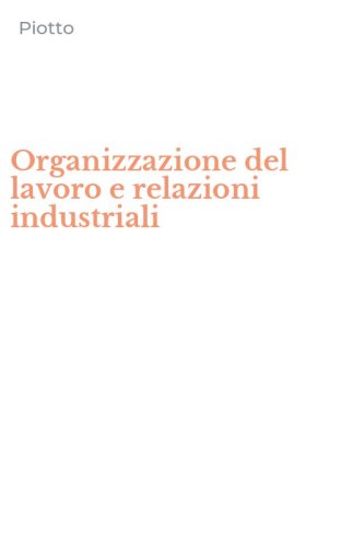 Organizzazione del lavoro e relazioni industriali