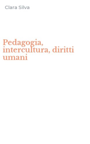 Pedagogia, intercultura, diritti umani