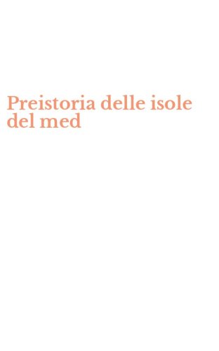 Preistoria delle isole del med