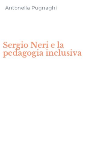 Sergio Neri e la pedagogia inclusiva