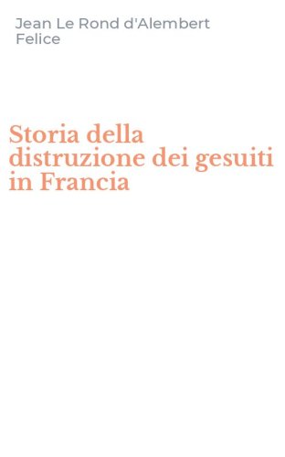 Storia della distruzione dei gesuiti in Francia