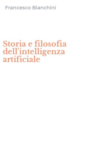 Storia e filosofia dell'intelligenza artificiale