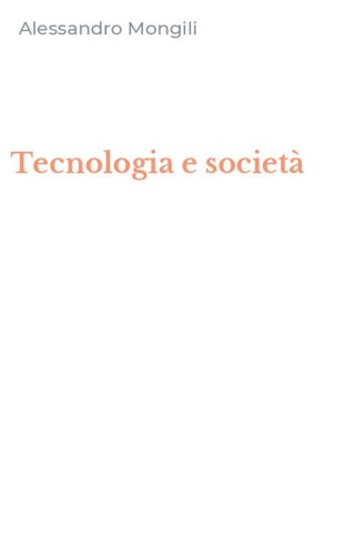 Tecnologia e societ&agrave;