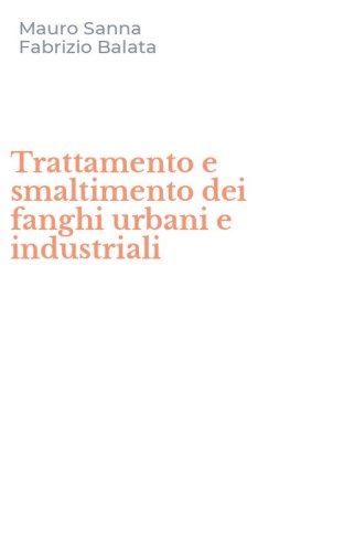 Trattamento e smaltimento dei fanghi urbani e industriali