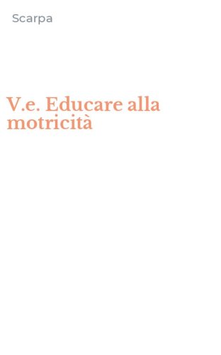 V.e. Educare alla motricit&agrave;