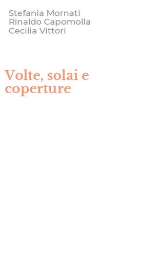 Volte, solai e coperture