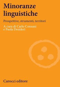 Minoranze linguistiche. Prospettive, strumenti, territori