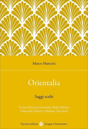 Orientalia. Saggi scelti