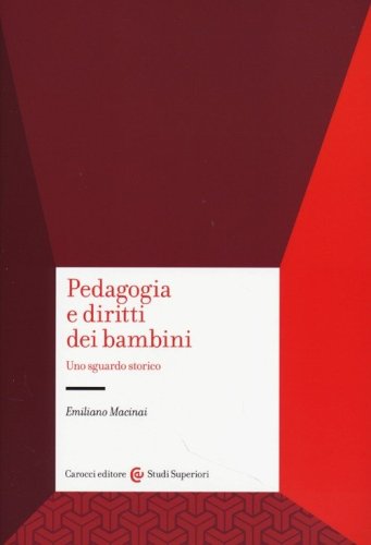 Pedagogia e diritti dell'infanzia. Uno sguardo storico