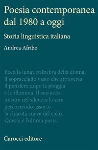 Poesia contemporanea dal 1980 a oggi. Storia linguistica italiana
