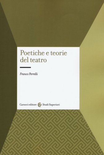 Poetiche e teorie del teatro