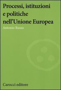 Processi, istituzioni e politiche nell'Unione Europea